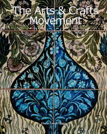 The Arts & Crafts Movement