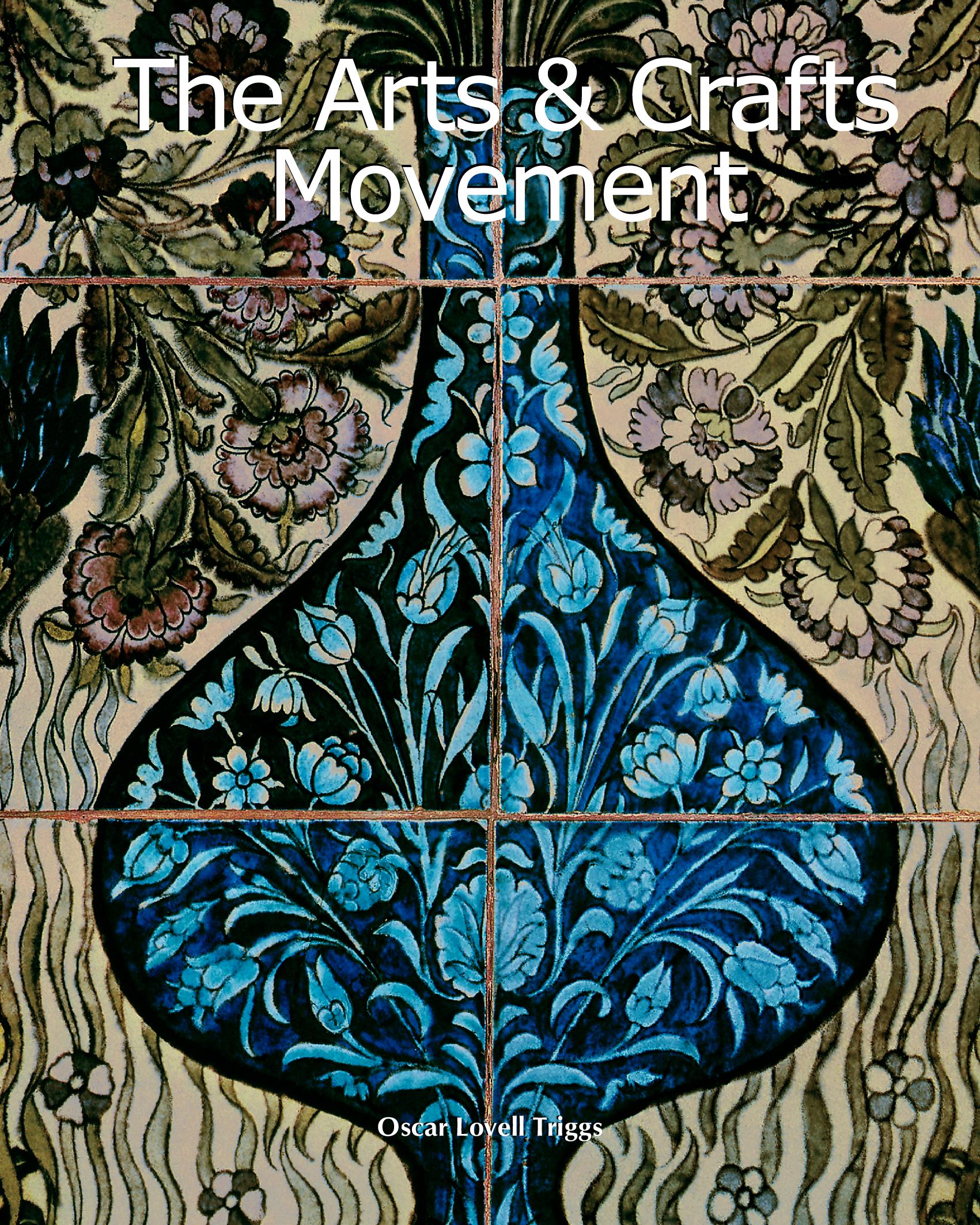 The Arts & Crafts Movement