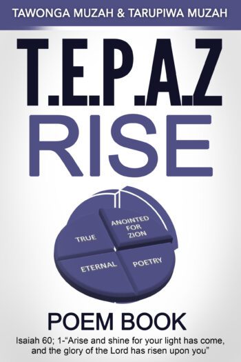 T.E.P.A.Z Rise: Poem Book