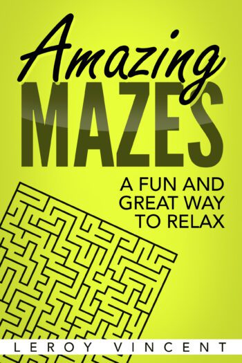 Amazing Mazes