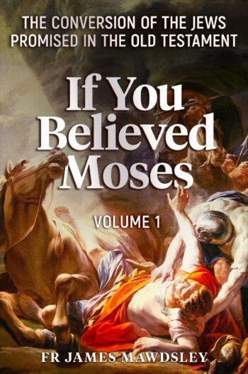 If You Believed Moses (Volume 1)