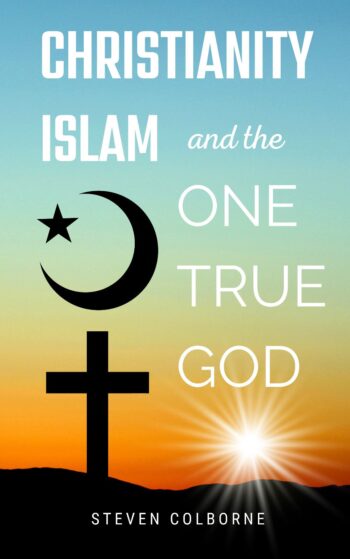 Christianity, Islam, and the One True God