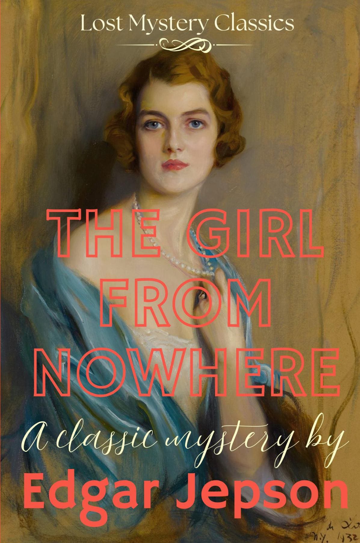 The Girl From Nowhere: Lost Mystery Classics