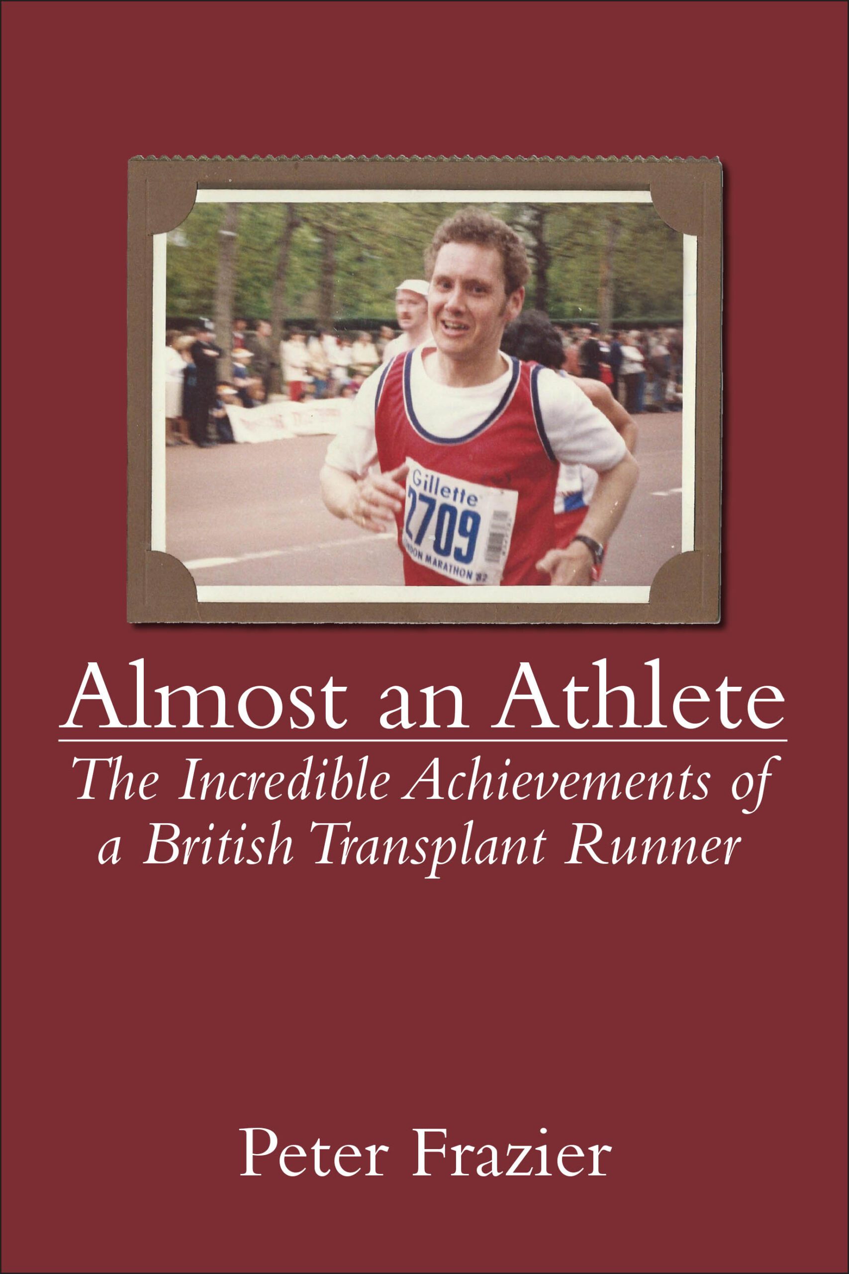 Almost an Athlete - The incredible achievements of a British Transplant Runner