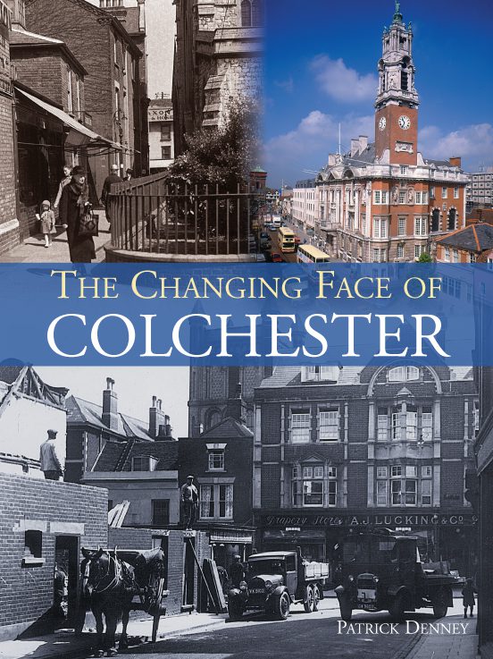 The Changing Face of Colchester