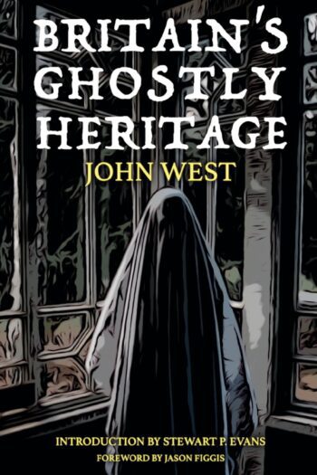 Britain's Ghostly Heritage