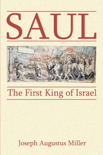 Saul: The First King of Israel