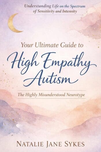 Your Ultimate Guide to High Empathy Autism; The Highly Misunderstood Neurotype
