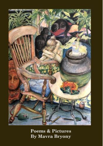 Poems & Pictures by Mavra Bryony