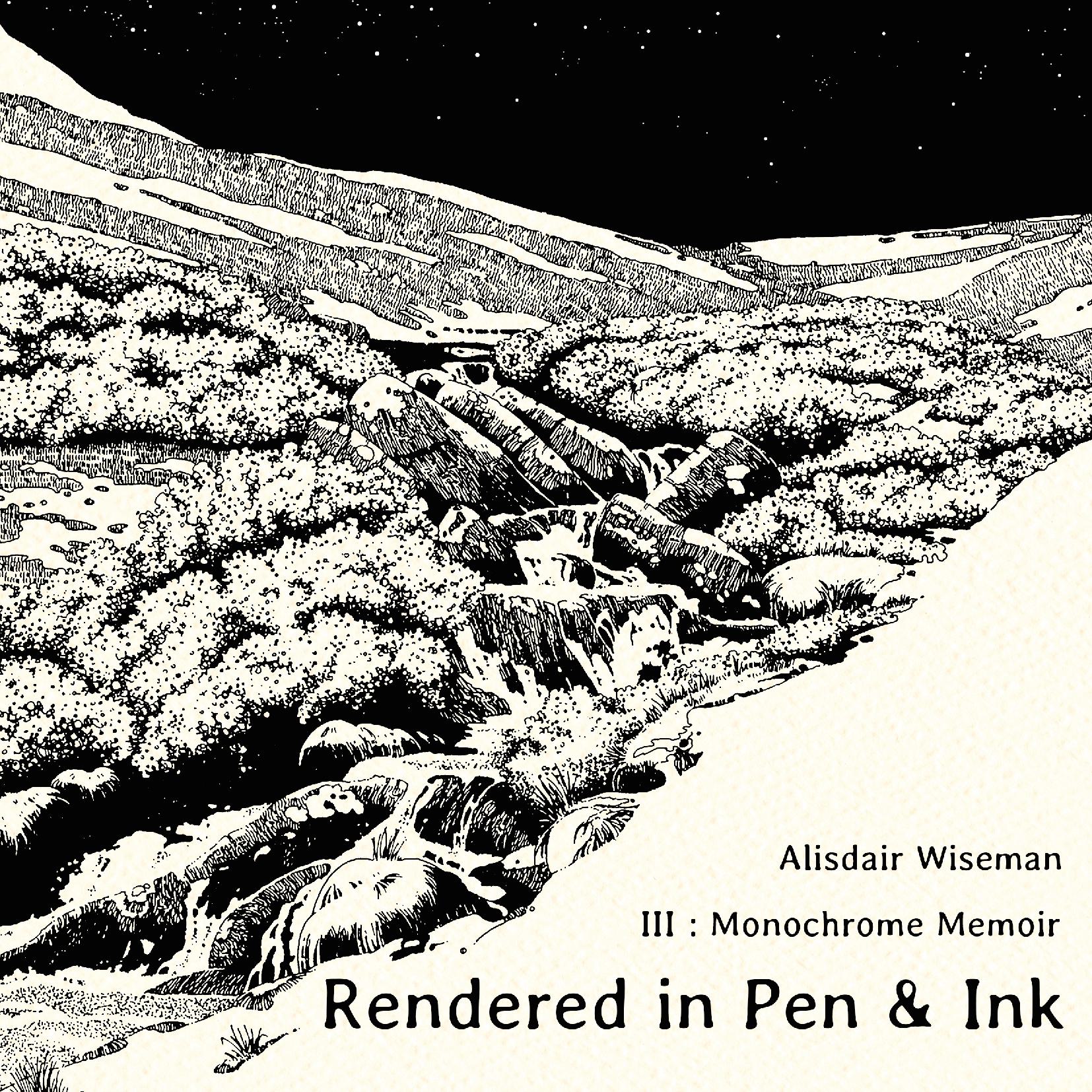 RENDERED IN PEN & INK III
