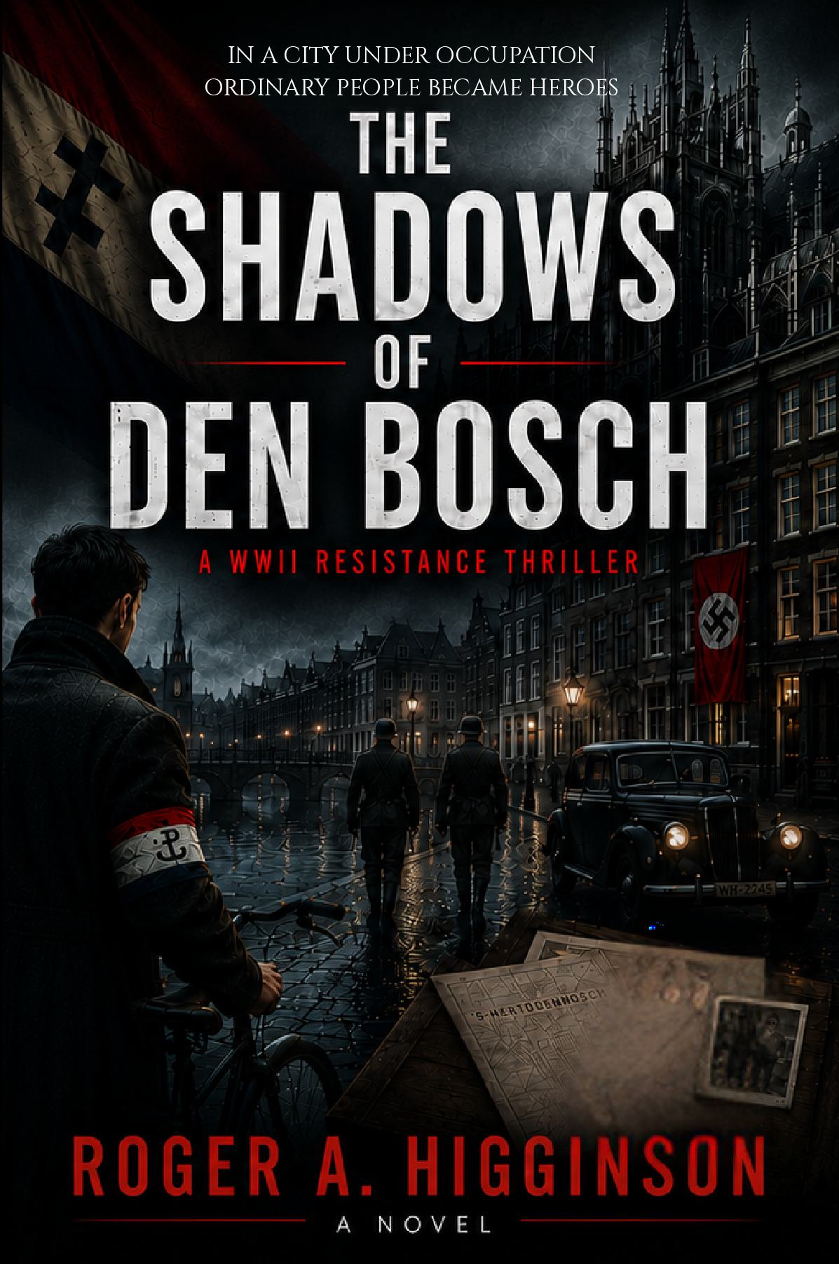 The Shadows of Den Bosch