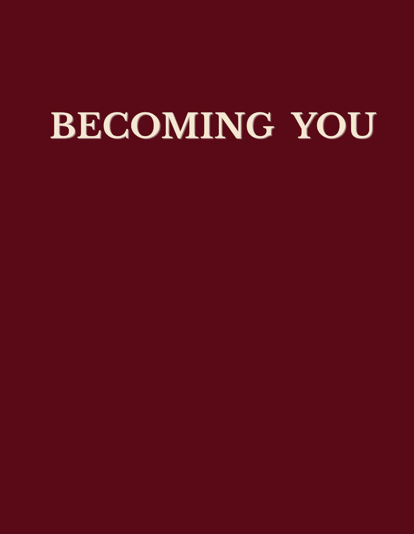 BECOMING YOU