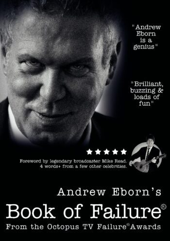 Andrew Eborn’s Book of Failure® with foreword by Mike Read