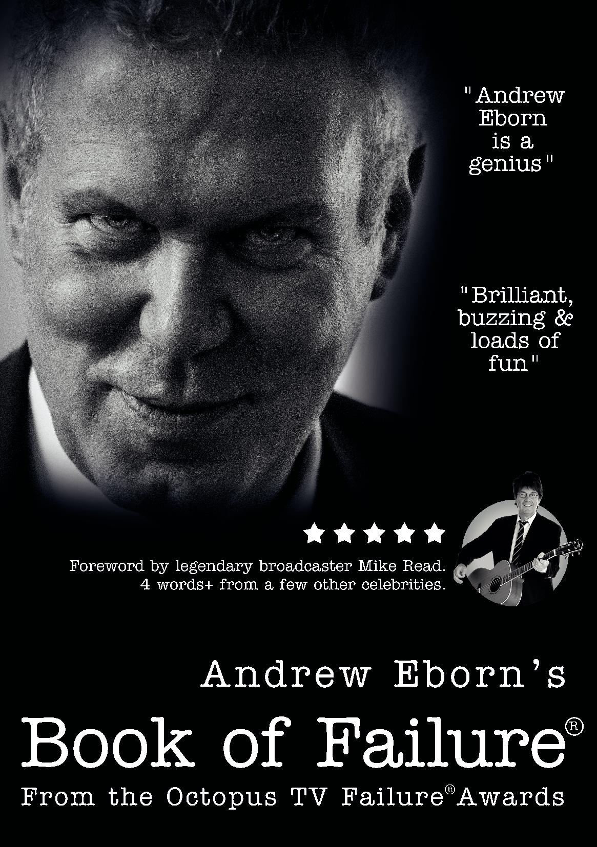 Andrew Eborn’s Book of Failure® with foreword by Mike Read