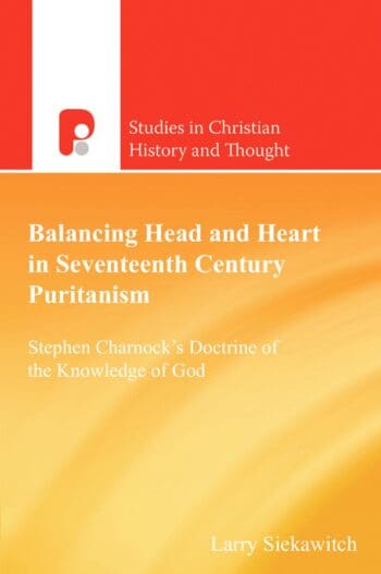 Balancing Head and Heart in Seventeenth Century Puritanism