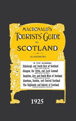 Macdonald's Tourists' Guide to Scotland,1925