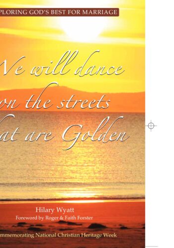 We Will Dance on the Streets that are Golden