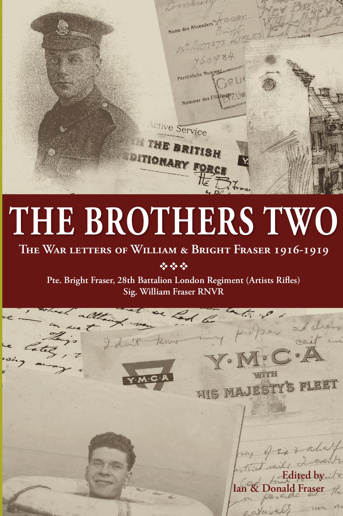 THE BROTHERS TWO: The War letters of William & Bright Fraser 1916-1919