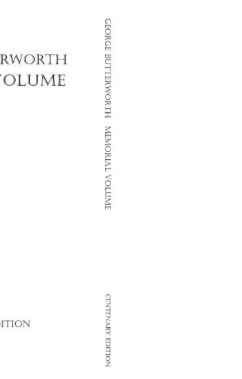 George Butterworth Memorial Volume (HARDBACK)