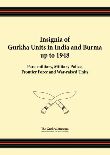 Insignia of Gurkha Units in India and Burma up to 1948