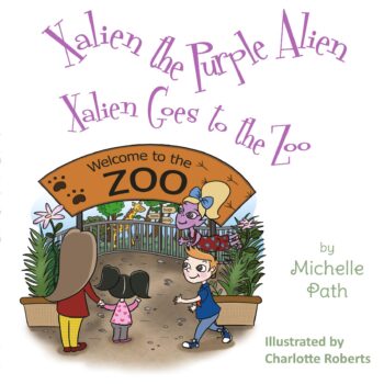 Xalien the Purple Alien: Xalien Goes to the Zoo