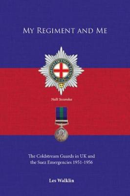 My Regiment and Me