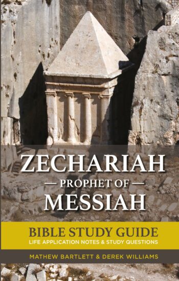Zechariah: Prophet of Messiah