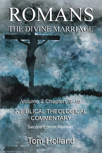 Romans The Divine Marriage Volume 2 Chapters 9-16