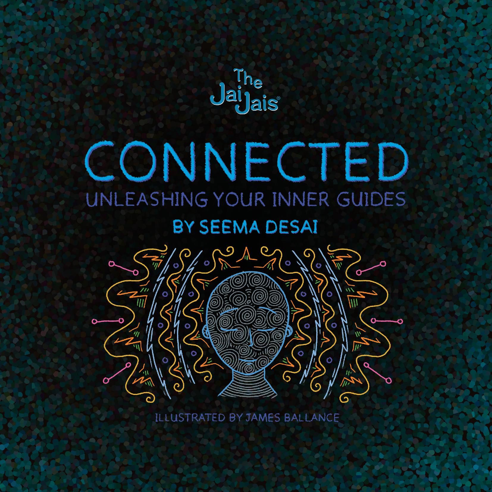 Connected: Discovering Your Inner Guides