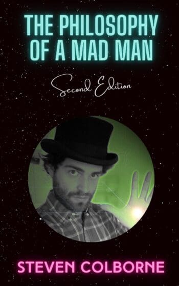 The Philosophy of a Mad Man