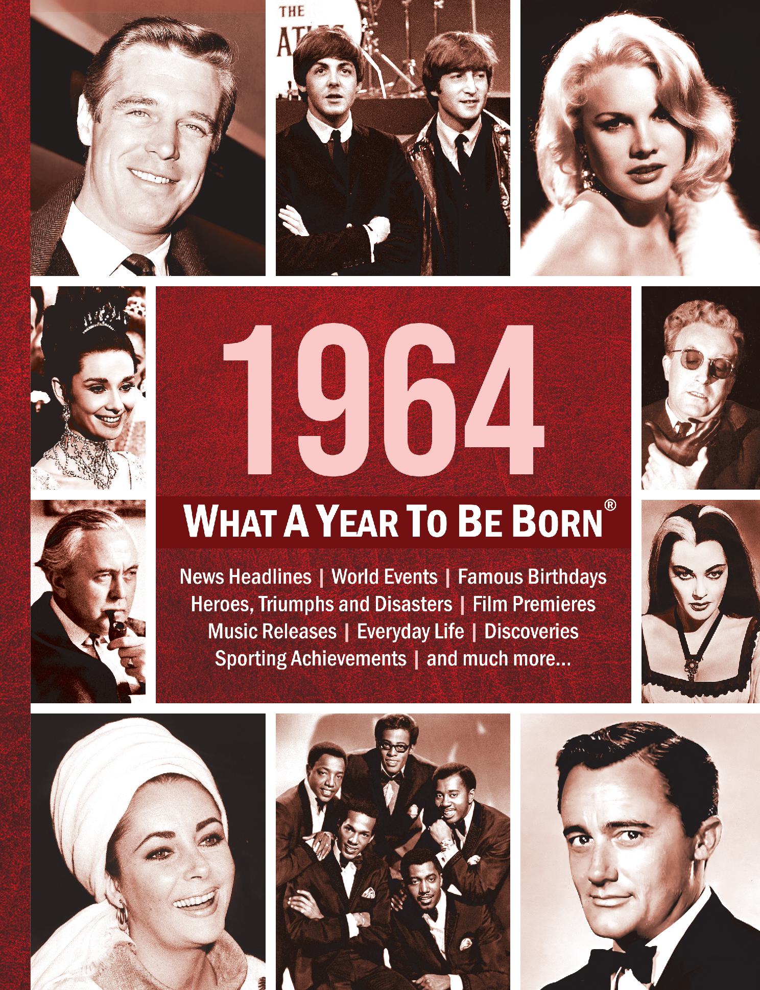 1964: What A Year To Be Born