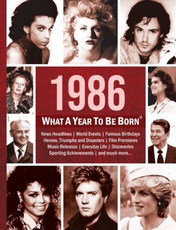 1986: What A Year To Be Born