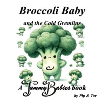 Broccoli Baby and The Cold Gremlins