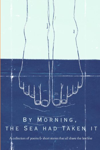 By morning, the sea had taken it