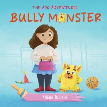 Bully Monster (The Ayo Adventures)