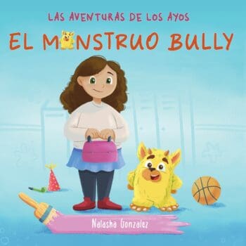 El Monstruo Bully (Las Aventuras de los Ayos)