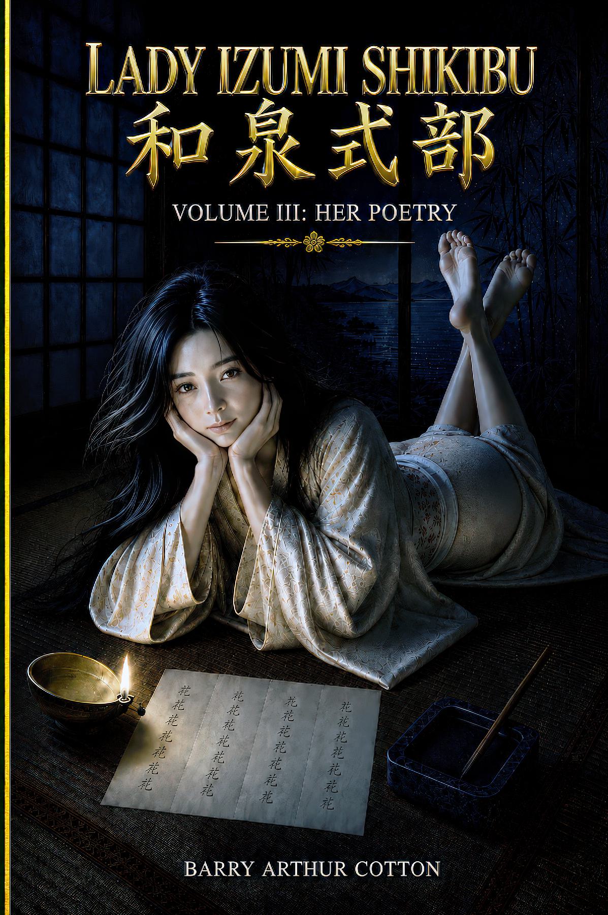 LADY IZUMI SHIKIBU (和泉式部): Her Poetry