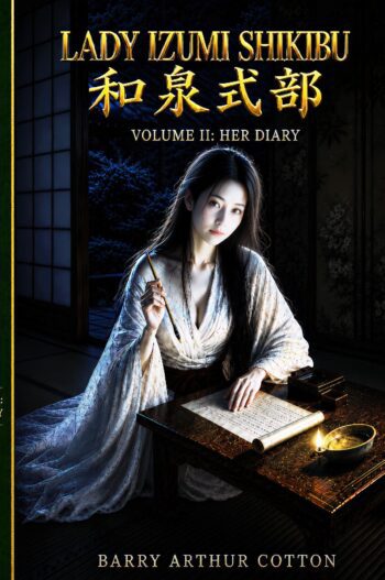 LADY IZUMI SHIKIBU 和泉式部 Her Diary