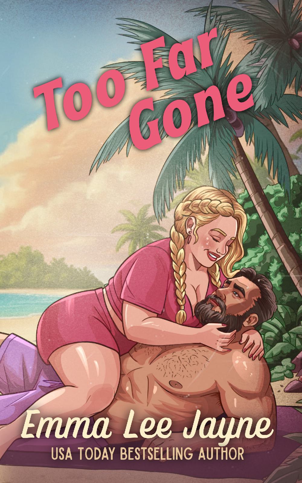 Too Far Gone