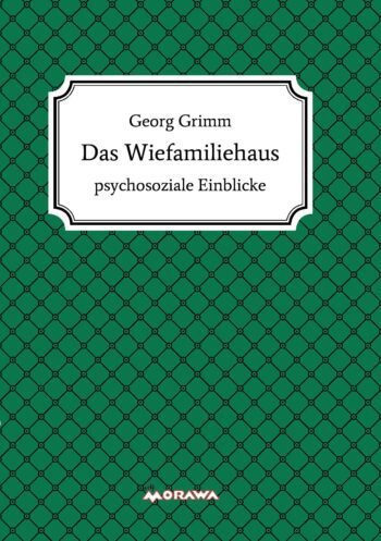 Das Wiefamiliehaus: psychosoziale Einblicke