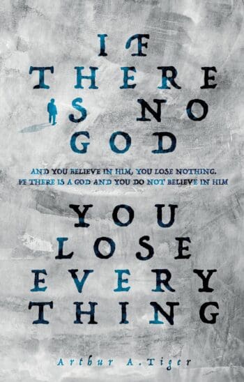 If there is no God you lose everything: If there is no God and you believe in Him, you lose nothing. If there is a God and you do not believe in Him, you lose everything