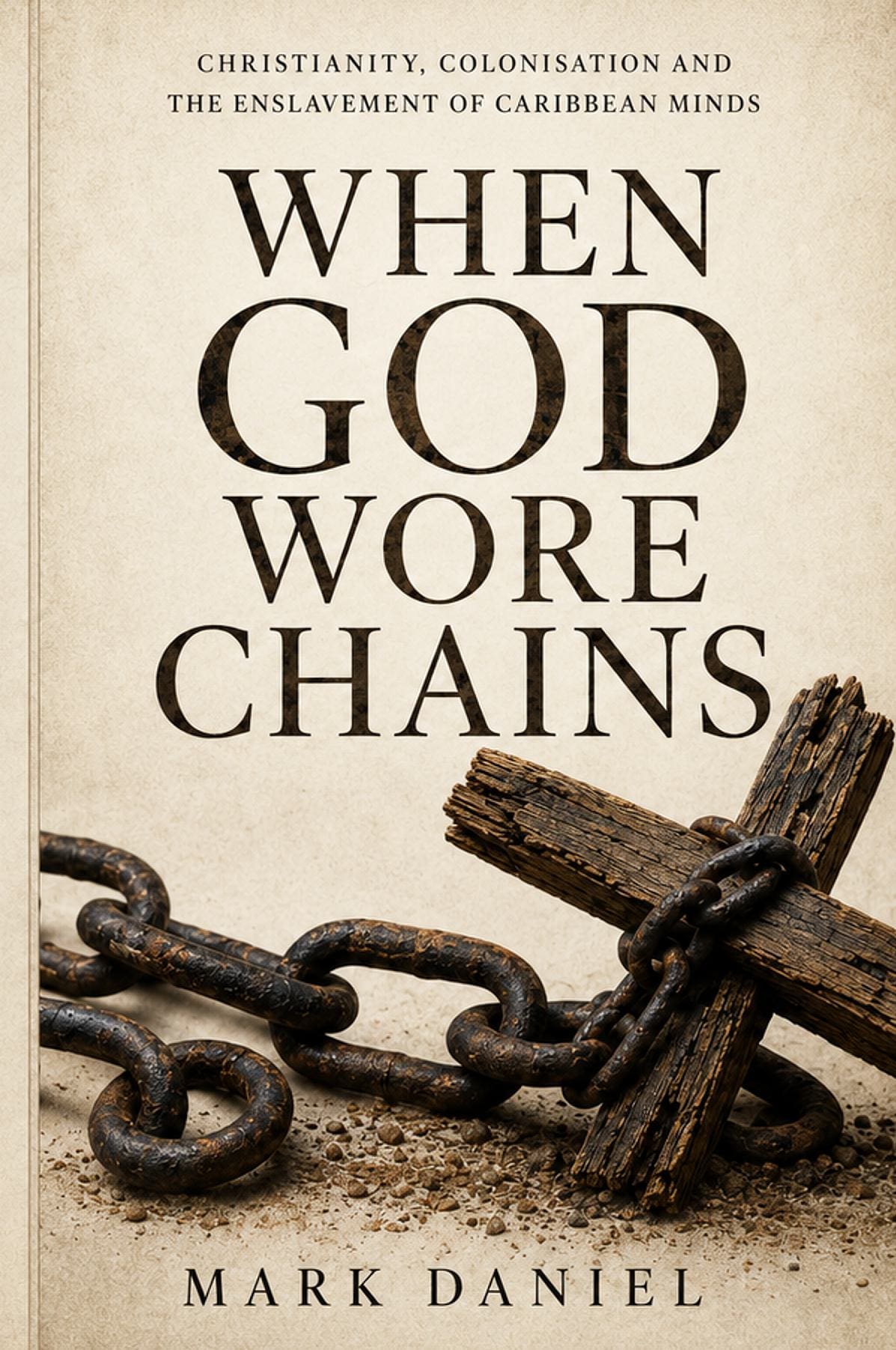 When God Wore Chains
