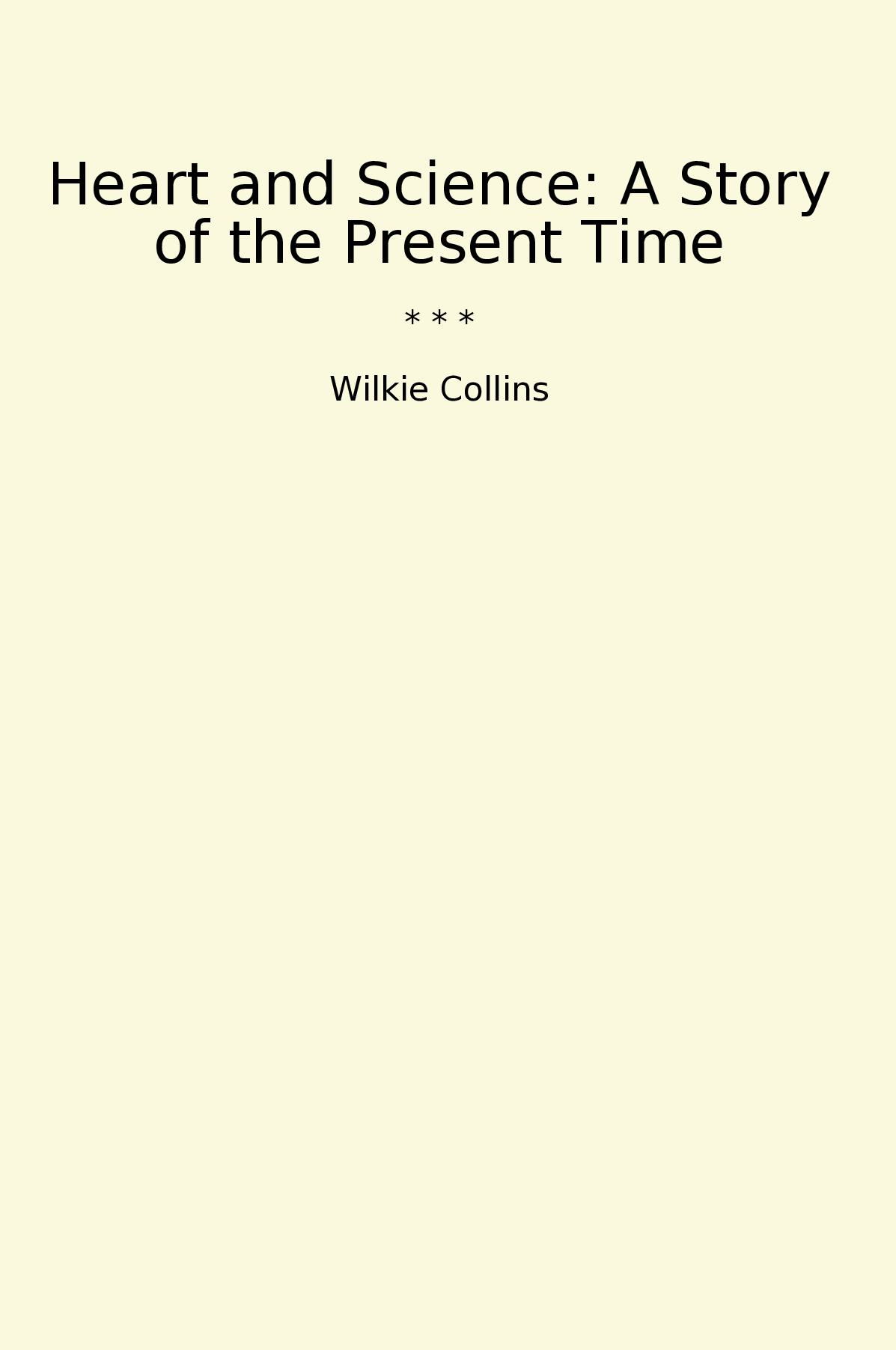 Heart and Science: A Story of the Present Time