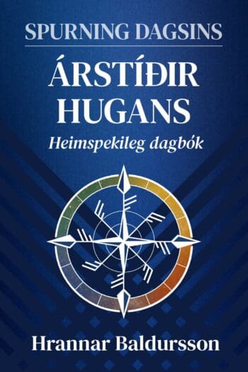 Spurning dagsins: Árstíðir hugans