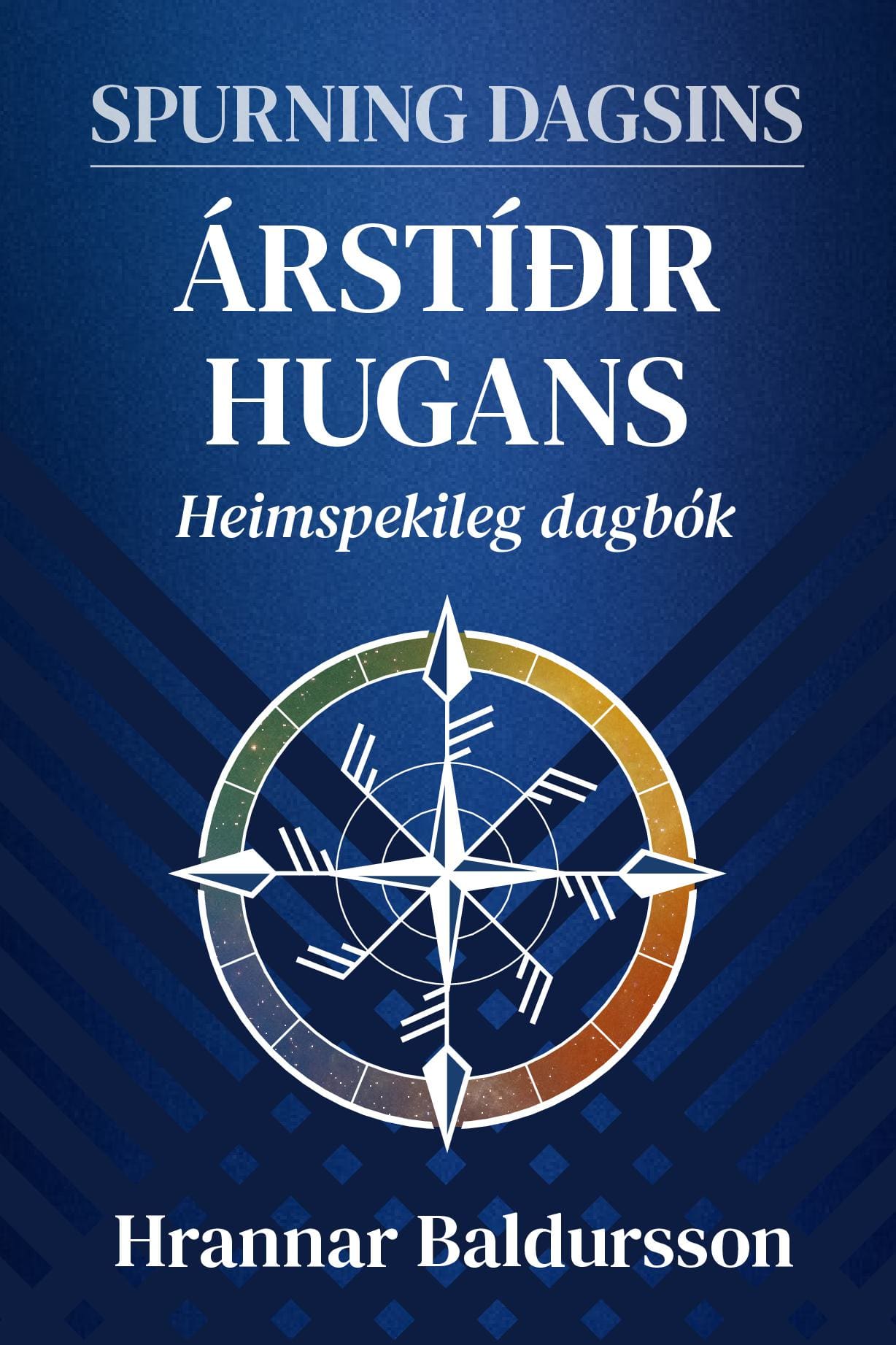 Spurning dagsins: Árstíðir hugans