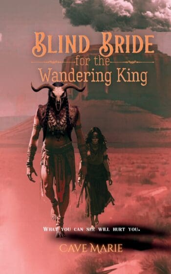 Blind Bride for the Wandering King