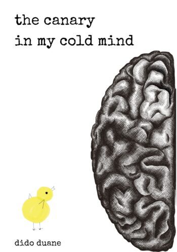 The Canary in My Cold Mind