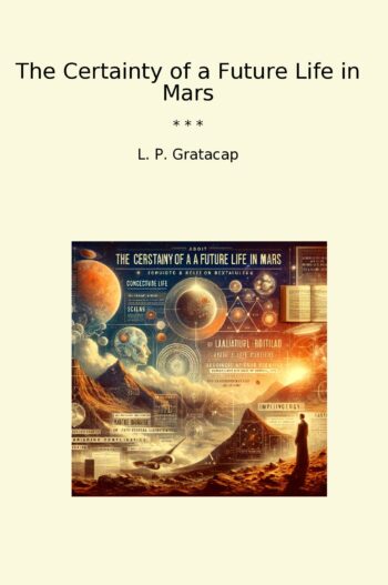 The Certainty of a Future Life in Mars