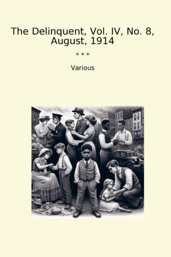The Delinquent, Vol. IV, No. 8, August, 1914