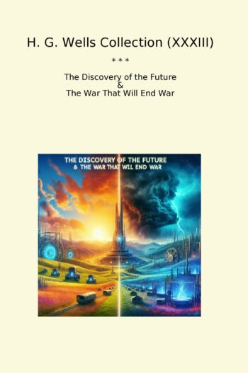 H. G. Wells Collection (XXXIII)